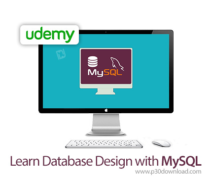 دانلود Udemy Learn Database Design with MySQL - آموزش طراحی پایگاه داده با مای اس کیو ال