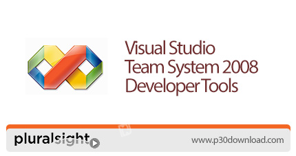 دانلود Pluralsight Visual Studio Team System 2008 Developer Tools - آموزش ابزارهای توسعه تیمی در ویژ