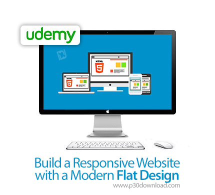 دانلود Udemy Build a Responsive Website with a Modern Flat Design - آموزش طراحی وب سایت های واکنش گر