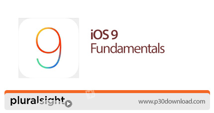 دانلود Pluralsight iOS 9 Fundamentals - آموزش اصول و مبانی برنامه نویسی برای آی او اس 9