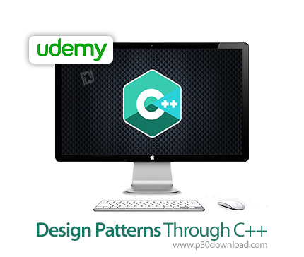 دانلود ++Udemy Design Patterns Through C - آموزش الگوی طراحی در سی پلاس پلاس