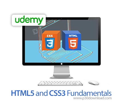 دانلود Udemy HTML5 and CSS3 Fundamentals آموزش اصول و مبانی اچ تی ام ال ...