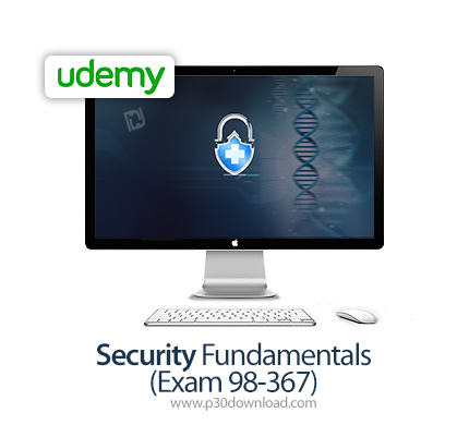 دانلود Udemy Security Fundamentals (Exam 98-367) - آموزش اصول و مبانی امنیت (آزمون 98-367)