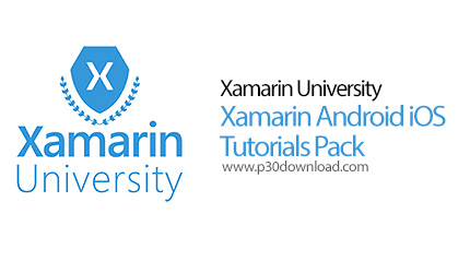 دانلود Xamarin Android iOS Tutorials Pack - آموزش کامل زامارین برای اندروید و آی او اس
