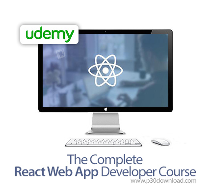 دانلود Udemy The Complete React Web App Developer Course - آموزش کامل توسعه اپ های وب ری اکت