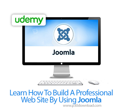 دانلود Udemy Learn How To Build A Professional Web Site By Using Joomla - آموزش ساخت وب سایت های حرف
