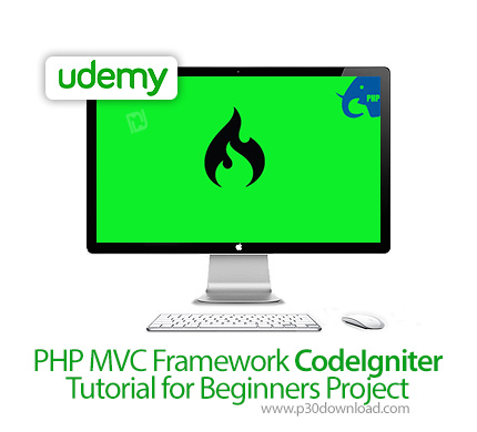 دانلود Udemy PHP MVC Framework CodeIgniter Tutorial for Beginners Project - آموزش مقدماتی چارچوب پی 