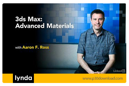 دانلود Lynda 3ds Max: Advanced Materials - آموزش تری دی اس مکس: مباحث پیشرفته مواد