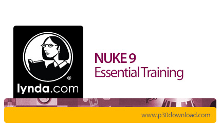 دانلود Lynda NUKE 9 Essential Training - آموزش نرم افزار نیوک 9