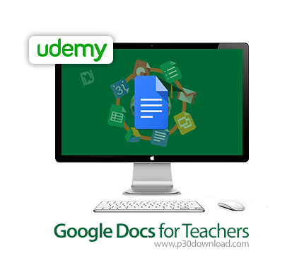 دانلود Udemy Google Docs for Teachers - آموزش گوگل داکس برای معلمان