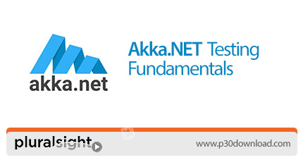 دانلود Pluralsight Akka.NET Testing Fundamentals - آموزش اصول ومبانی فریم ورک تست آکا.نت