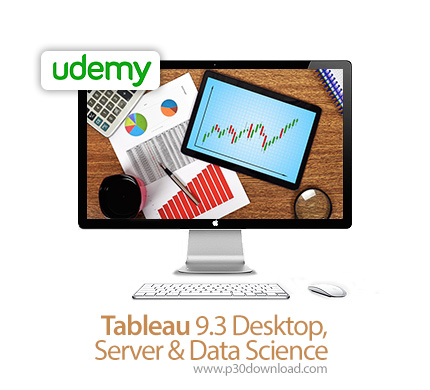 دانلود Udemy Tableau 9.3 Desktop, Server & Data Science - آموزش تبلو، نرم افزار تحلیل و مدیریت استرا