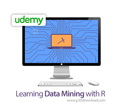 دانلود Udemy Learning Data Mining with R - آموزش داده کاوی با زبان آر