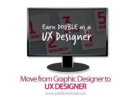 دانلود Skillshare Move from Graphic Designer to UX DESIGNER - آموزش حرکت از طراح گرافیکی به طراحی تج