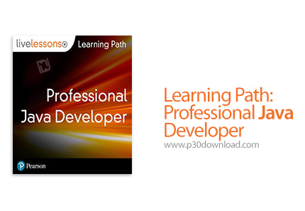دانلود LiveLessons Learning Path: Professional Java Developer - آموزش کامل توسعه حرفه ای اپ های جاوا