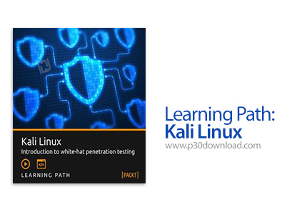 دانلود Learning Path: Kali Linux - آموزش کالی لینوکس