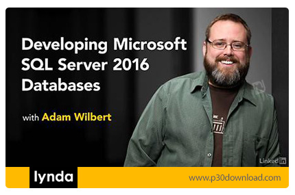 دانلود Lynda Developing Microsoft SQL Server 2016 Databases - آموزش توسعه پایگاه داده های مایکروسافت