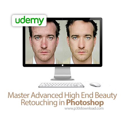 دانلود Udemy Master Advanced High End Beauty Retouching in Photoshop - آموزش تسلط کامل بر روتوش زیبا