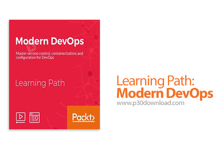 دانلود Packt Learning Path: Modern DevOps - آموزش دواوپس مدرن