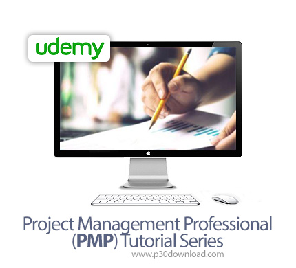 دانلود Udemy Project Management Professional (PMP) Tutorial Series - آموزش دوره های آزمون مدیریت پرو