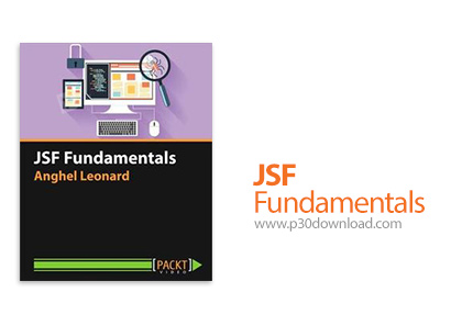 دانلود Packt JSF Fundamentals - آموزش اصول و مبانی جی اس اف