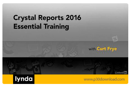 دانلود Lynda Crystal Reports 2016 Essential Training - آموزش کریستال ریپورت 2016