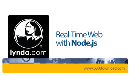 دانلود Lynda Real-Time Web with Node.js - آموزش طراحی وب سایت های بلادرنگ با نود.جی اس