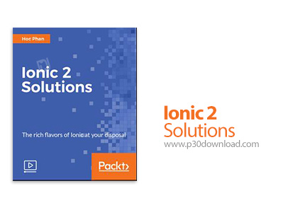 دانلود Packt Ionic 2 Solutions - آموزش فریم ورک آیونیک 2