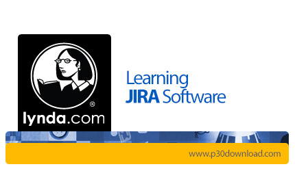 دانلود Lynda Learning JIRA Software - آموزش نرم افزار جیرا