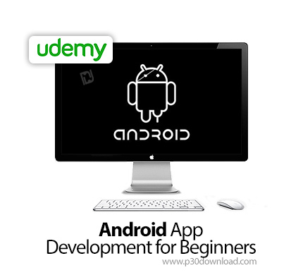 دانلود Udemy Android App Development for Beginners - آموزش کامل توسعه