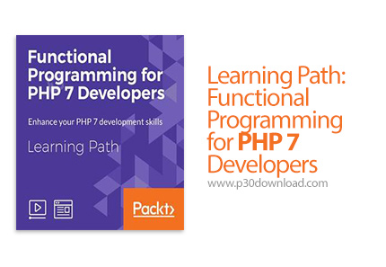 دانلود Packt Learning Path: Functional Programming for PHP 7 Developers - آموزش برنامه نویسی تابعی ب