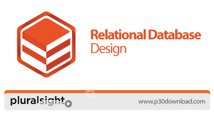 دانلود Pluralsight Relational Database Design - آموزش طراحی پایگاه داده رابطه ای