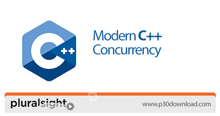 دانلود Pluralsight Modern C++ Concurrency - آموزش همروندی در سی پلاس پلاس مدرن