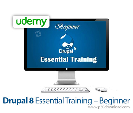 دانلود Udemy Drupal 8 Essential Training - Beginner - آموزش مقدماتی دروپال 8