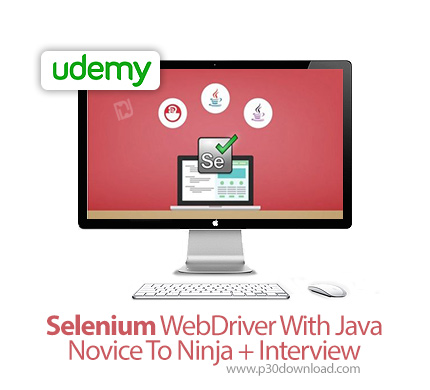دانلود Udemy Selenium WebDriver With Java - Novice To Ninja + Interview - آموزش سلنیوم وب دایور با ج