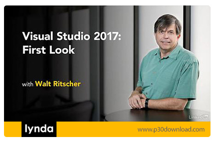 دانلود Lynda Visual Studio 2017: First Look - آموزش ویژوال استودیو 2017: نگاه اولیه