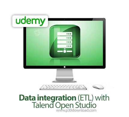 دانلود Udemy Data integration (ETL) with Talend Open Studio - آموزش یکپارچه سازی داده ها با تالند او