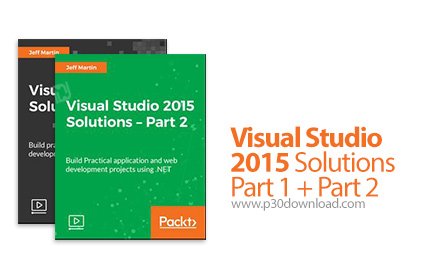 دانلود Packt Visual Studio 2015 Solutions Part 1+2 - آموزش ویژوال استودیو 2015