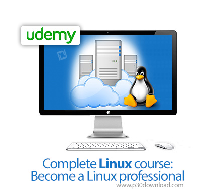 دانلود Udemy Complete Linux course: Become a Linux professional - آموزش کامل و حرفه ای لینوکس