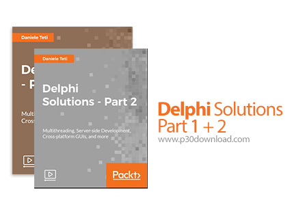 دانلود Packt Delphi Solutions - Part 1+2 - آموزش زبان برنامه نویسی دلفی