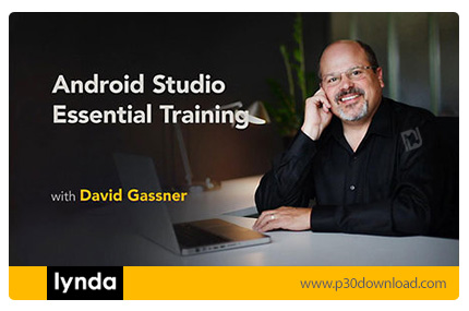 دانلود Lynda Android Studio Essential Training - آموزش اندروید استودیو