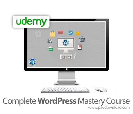 دانلود Udemy Complete WordPress Mastery Course - آموزش کامل تسلط بر وردپرس