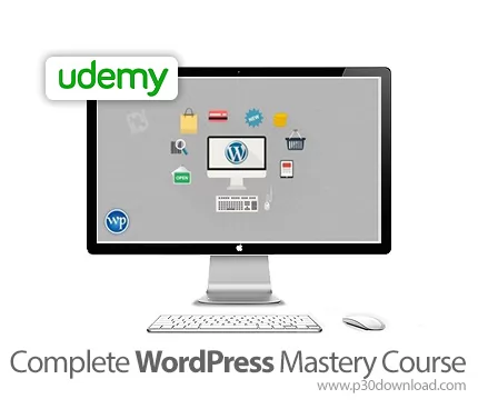 دانلود Udemy Complete WordPress Mastery Course - آموزش کامل تسلط بر وردپرس