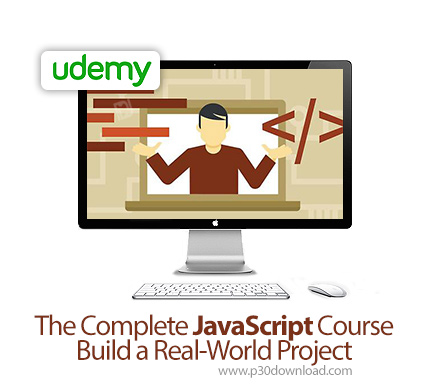 دانلود Udemy The Complete JavaScript Course: Build a Real-World Project - آموزش کامل جاوا اسکریپت: س