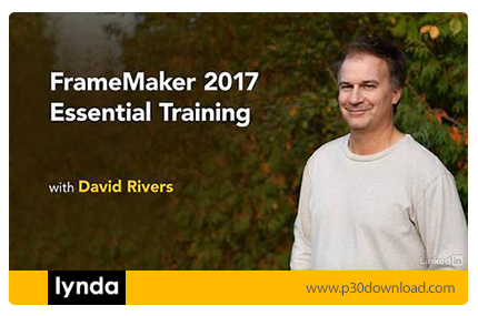 دانلود Lynda FrameMaker 2017 Essential Training - آموزش نرم افزار ادوبی فریم میکر 2017
