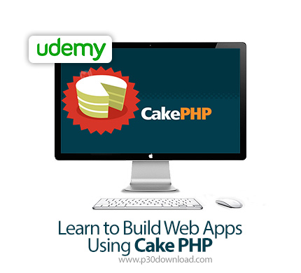 دانلود Udemy Learn to Build Web Apps Using Cake PHP - آموزش ساخت وب اپ با کیک پی اچ پی