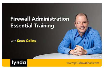 دانلود Lynda Firewall Administration Essential Training - آموزش مدیریت فایروال