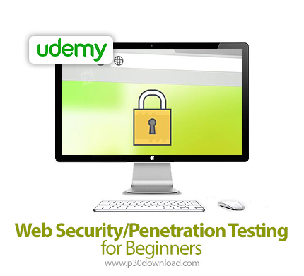 دانلود Udemy Web Security/Penetration Testing for Beginners - آموزش مقدماتی امنیت وب/تست نفوذ 