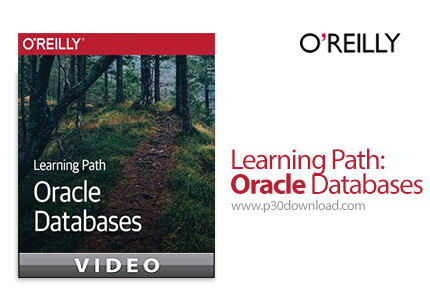 دانلود O'Reilly Learning Path: Oracle Databases - آموزش پایگاه داده های اوراکل