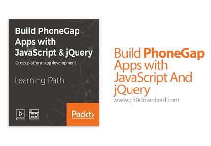 دانلود Packt Build PhoneGap Apps with JavaScript & jQuery - آموزش ساخت اپ های فون گپ با جاوا اسکریپت